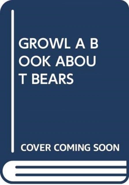 Cover for Scholastic · Growl a Book About Bears - My Arabic Library (Taschenbuch) (2018)
