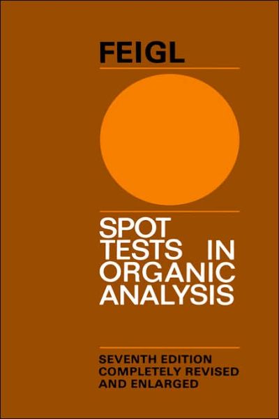 Cover for F. Feigl · Spot Tests in Organic Analysis (Hardcover Book) (1989)