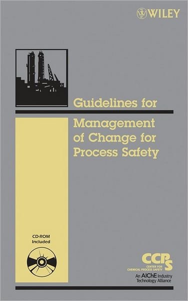 Cover for CCPS (Center for Chemical Process Safety) · Guidelines for the Management of Change for Process Safety (Hardcover Book) (2008)
