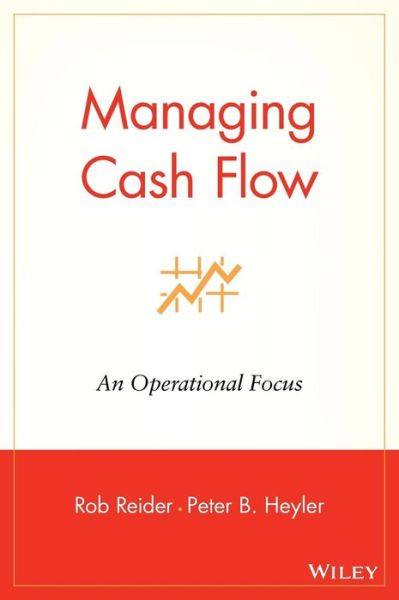 Cover for Reider, Rob (Reider Associates) · Managing Cash Flow: An Operational Focus (Hardcover Book) (2003)