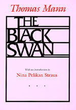 The Black Swan - Thomas Mann - Böcker - University of California Press - 9780520070097 - 16 oktober 1990