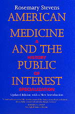 Cover for Rosemary Stevens · American Medicine and the Public Interest (Paperback Book) [Revised edition] (1998)