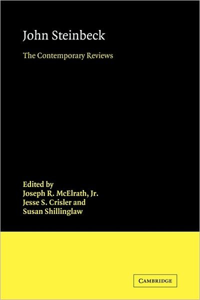 Cover for Mcelrath, Joseph R, Jr · John Steinbeck: The Contemporary Reviews - American Critical Archives (Taschenbuch) (2009)