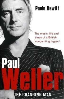 Cover for Paolo Hewitt · Paul Weller - The Changing Man (Paperback Book) (2008)