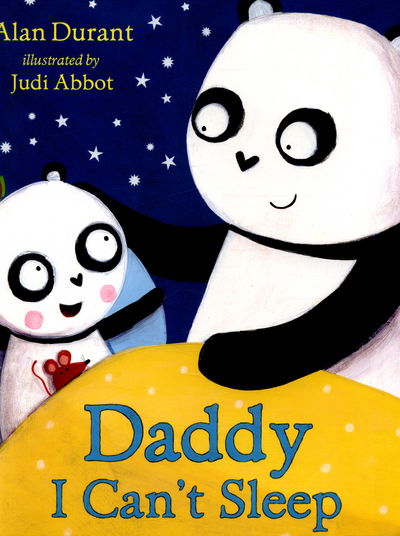 Daddy, I Can't Sleep - Alan Durant - Książki - Penguin Random House Children's UK - 9780552565097 - 7 maja 2015