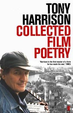 Collected Film Poetry - Tony Harrison - Książki - Faber & Faber - 9780571234097 - 5 kwietnia 2007