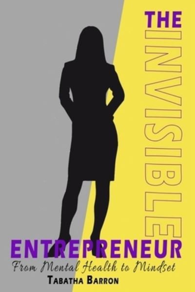 Cover for Tabatha Barron · Invisible Entrepreneur (Book) (2021)