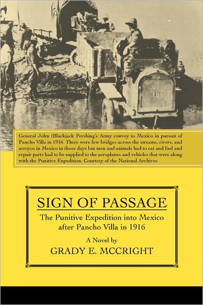 Cover for Grady Mccright · Sign of Passage: the Punitive Expedition into Mexico After Pancho Villa in 1916 (Paperback Book) (2008)