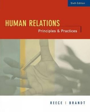 Cover for Reece, Barry (Virginia Polytechnic Institute and State University) · Human Relations: Principles and Practices (Pocketbok) (2005)