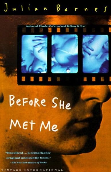 Before She Met Me - Julian Barnes - Bücher - Vintage - 9780679736097 - 27. Oktober 1992