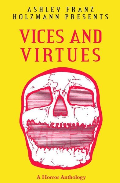 Cover for C K Walker · Vices and Virtues (Paperback Book) (2017)