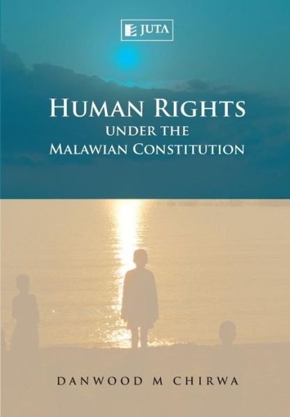 Cover for D. Chirwa · Human rights under the Malawian constitution (Paperback Bog) (2017)
