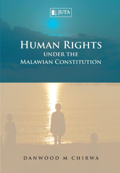 Cover for D. Chirwa · Human rights under the Malawian constitution (Paperback Book) (2017)