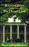 Cover for Julien Green · The Distant Lands (Hardcover Book) [New edition] (2000)