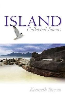 Island: Collected Poems - Kenneth Steven - Böcker - Saint Andrew Press - 9780715209097 - 23 oktober 2010