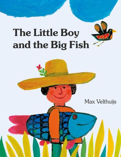 The Little Boy and the Big Fish - Max Velthuijs - Kirjat - North-South Books - 9780735843097 - tiistai 3. huhtikuuta 2018