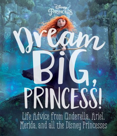 Cover for Andrea Posner-Sanchez · Dream Big, Princess! (Book) (2016)