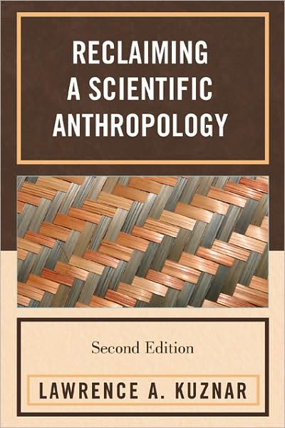 Reclaiming a Scientific Anthropology - Lawrence A. Kuznar - Books - AltaMira Press - 9780759111097 - September 5, 2008