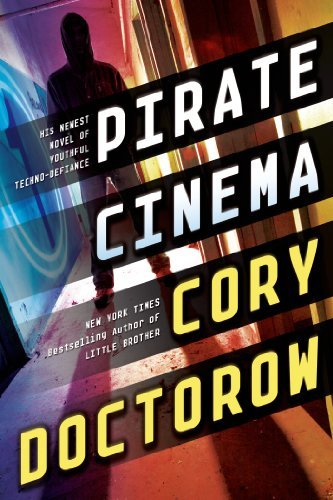 Cover for Cory Doctorow · Pirate Cinema (Paperback Bog) (2013)