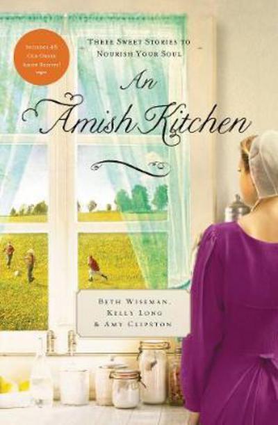 Cover for Beth Wiseman · An Amish Kitchen: Three Amish Novellas (Pocketbok) (2018)