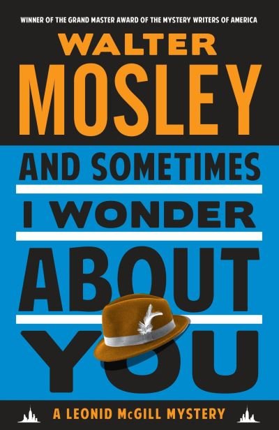 Cover for Walter Mosley · And Sometimes I Wonder About You A Leonid McGill Mystery (Paperback Book) (2016)