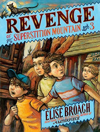 Cover for Elise Broach · Revenge of Superstition Mountain (Inbunden Bok) [First edition] (2014)