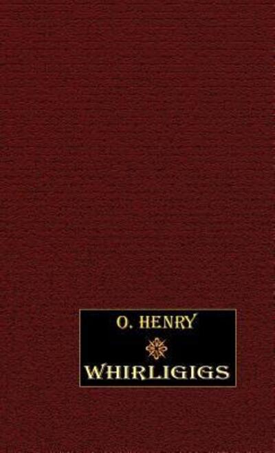 Cover for O. Henry · Whirligigs (Hardcover Book) (2003)