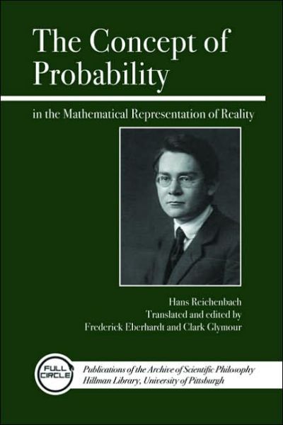 Cover for Hans Reichenbach · The Concept of Probability in the Mathematical Representation of Reality (Pocketbok) (2008)