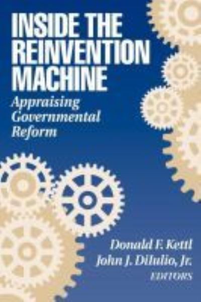 Cover for Inside the Reinvention Machine: Appraising Governmental Reform (Paperback Book) (1995)