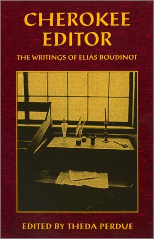 Cover for Elias Boudinot · Cherokee Editor: the Writings of Elias Boudinot (Brown Thrasher Books) (Taschenbuch) (1996)