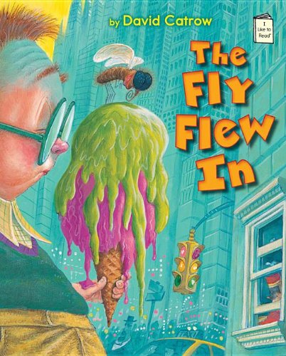 Cover for David Catrow · The Fly Flew In - I Like to Read (Paperback Book) (2013)