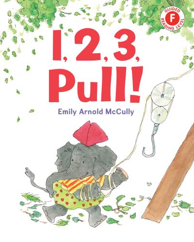 Cover for Emily Arnold McCully · 1, 2, 3, Pull! - I Like to Read (Hardcover Book) (2022)