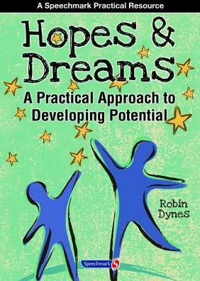 Cover for Robin Dynes · Hopes &amp; Dreams - Developing Potential: a Practical Approach to Developing Potential (Spiral Book) [1 New edition] (2012)