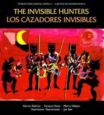 Cover for Harriet Rohmer · Invisible Hunters (Hardcover Book) (1997)