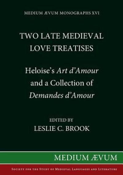 Two late Medieval love treatises - - Books - Society for the Study of Mediaeval Langu - 9780907570097 - July 1, 1993