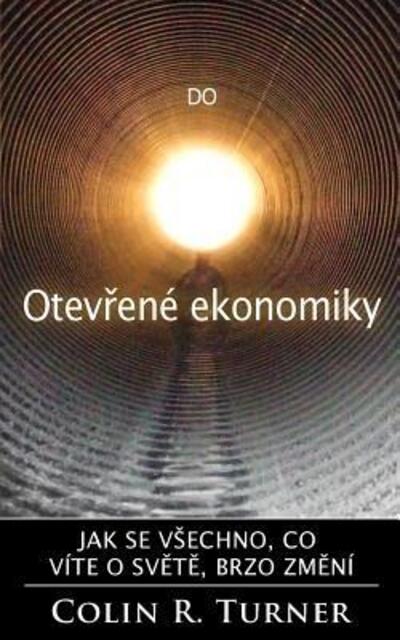 Cover for Colin R Turner · Do Otevrene Ekonomiky (Paperback Book) (2017)