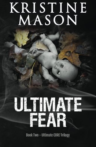 Cover for Kristine Mason · Ultimate Fear (Book 2 Ultimate Core) (Core Series) (Volume 5) (Taschenbuch) (2014)