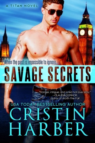 Cover for Cristin Harber · Savage Secrets (Titan) (Volume 6) (Taschenbuch) (2014)