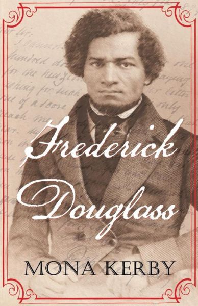 Cover for Mona Kerby · Frederick Douglass (Paperback Book) (2018)
