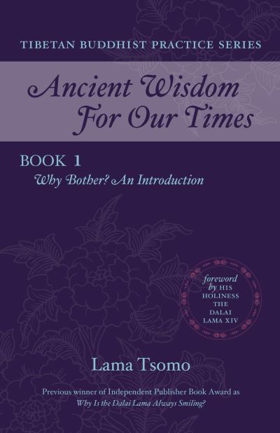 Cover for Lama Tsomo · Why Bother?: An Introduction - Ancient Wisdom for Our Times Tibetan Buddhist Practice Series (Paperback Book) (2021)