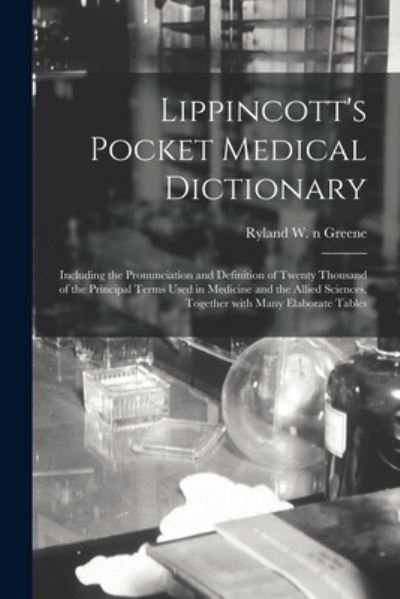 Cover for Ryland W N 2002136556 Greene · Lippincott's Pocket Medical Dictionary (Pocketbok) (2021)