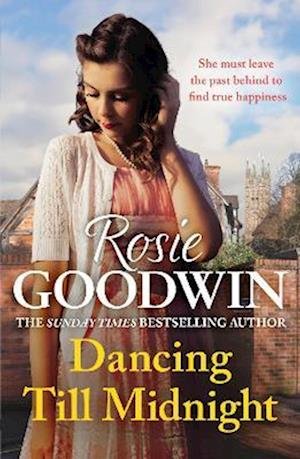 Cover for Rosie Goodwin · Dancing Till Midnight: A powerful and moving saga of adversity and survival (Taschenbuch) (2022)