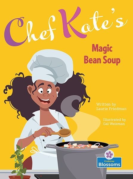 Cover for Laurie Friedman · Chef Kate's Magic Bean Soup (Innbunden bok) (2022)