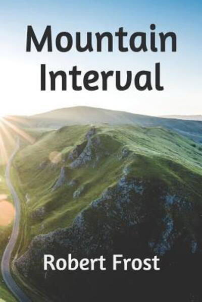 Cover for Robert Frost · Mountain Interval (Paperback Book) (2019)