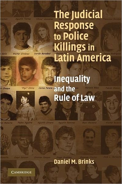 Cover for Brinks, Daniel M. (University of Texas, Austin) · The Judicial Response to Police Killings in Latin America: Inequality and the Rule of Law (Paperback Book) (2012)
