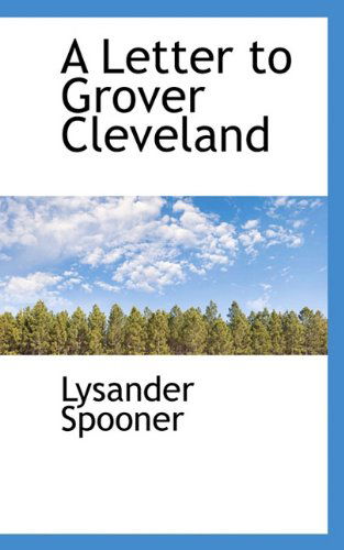 Cover for Lysander Spooner · A Letter to Grover Cleveland (Paperback Book) (2009)