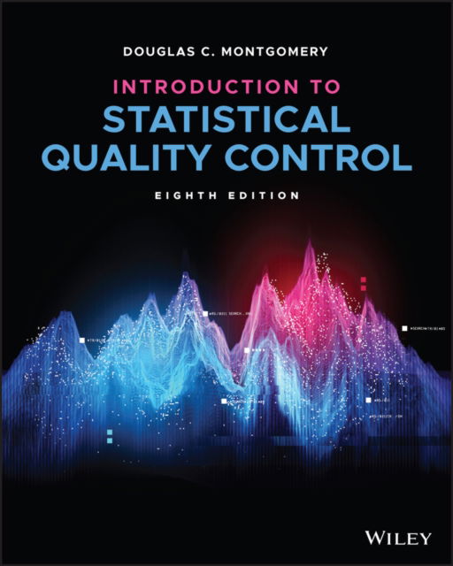 Cover for Montgomery, Douglas C. (Georgia Institute of Technology) · Introduction to Statistical Quality Control (Paperback Book) (2024)