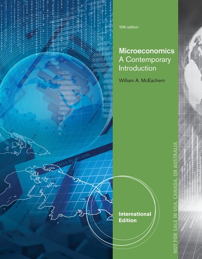Cover for McEachern, William A. (University of Connecticut) · Microeconomics: A Contemporary Introduction, International Edition (Pocketbok) (2013)