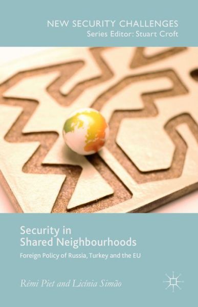 Security in Shared Neighbourhoods: Foreign Policy of Russia, Turkey and the EU - New Security Challenges - Licinia Simao - Books - Palgrave Macmillan - 9781137499097 - January 7, 2015