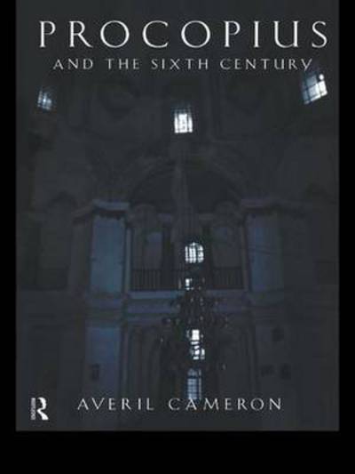 Cover for Averil Cameron · Procopius and the Sixth Century (Hardcover Book) (2016)